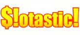Slotastic Casino